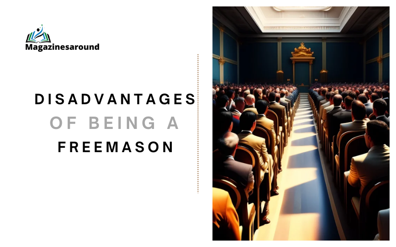 Disadvantages of Being a Freemason