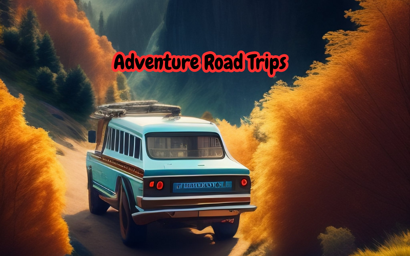 Adventure Road Trips