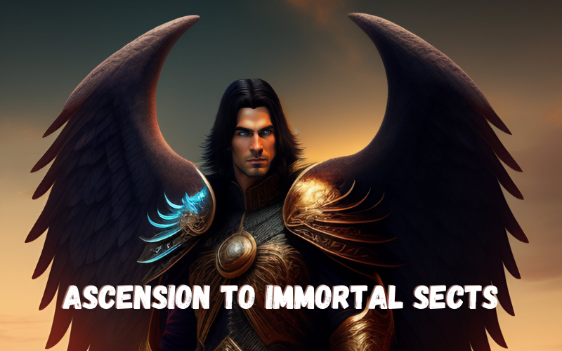 Ascension to Immortal Sects