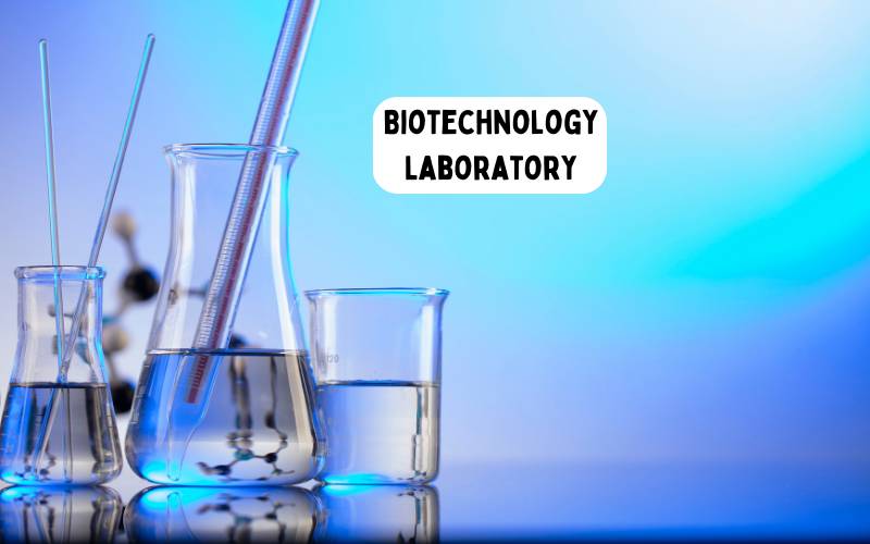 Biotechnology Laboratory